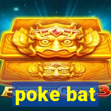 poke bat